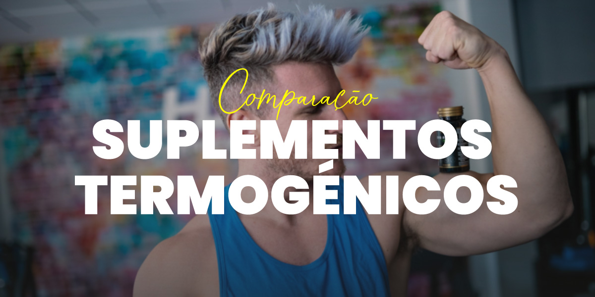 Comparação Suplementos Termogénicos da HSN