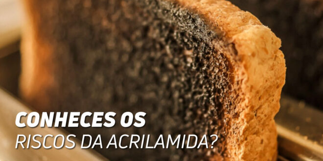 Acrilamida: O que é, Onde a podemos encontrar, Efeitos e Doses Tóxicas