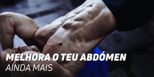 Melhora o teu abdómen