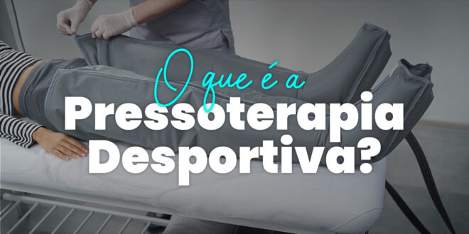 Pressoterapia Desportiva: Recuperação mais rápida Pressoterapia Desportiva: Recuperação mais rápida