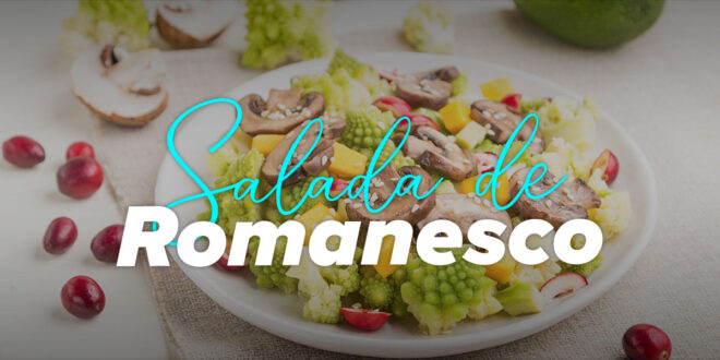 Salada de Romanesco