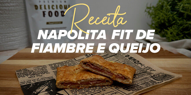 Napolitana Fit de Fiambre e Queijo