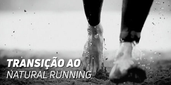Transição para o Natural Running Transição para o Natural Running