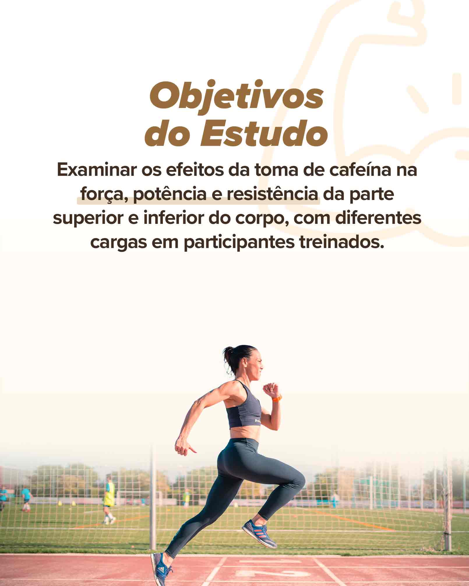 Objetivos do Estudo cafeína Objetivos do Estudo cafeína