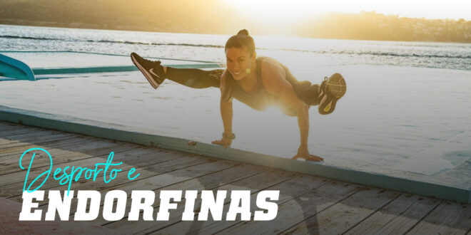 Relação entre o Desporto e as Endorfinas Relação entre o Desporto e as Endorfinas