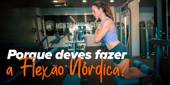 Flexão Nórdica: o melhor exercício para fortalecer pernas e isquiotibiais
