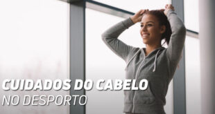 Cuidados do Cabelo no Desporto