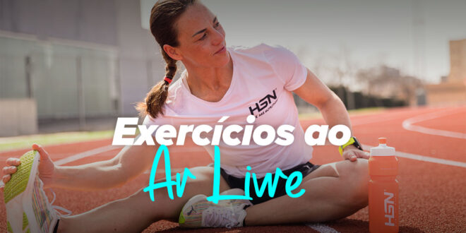 Exercícios ao ar livre fáceis e eficazes para te manteres em forma Exercícios ao ar livre fáceis e eficazes para te manteres em forma