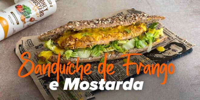 Sandes de Frango com Mostarda e Mel Sandes de Frango com Mostarda e Mel