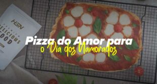 Pizza do Amor para o Dia dos Namorados