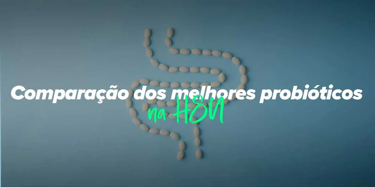 Comparação dos melhores probióticos da HSNstore