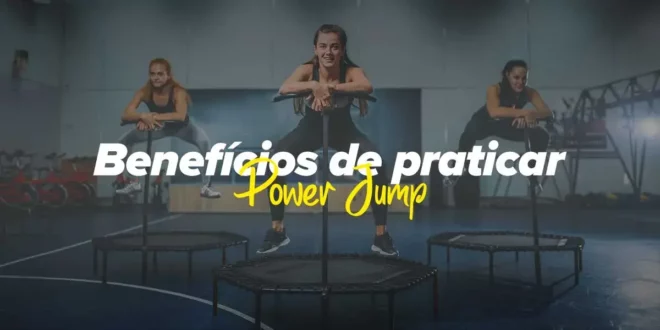 Descobre os incríveis benefícios do Power Jump Descobre os incríveis benefícios do Power Jump