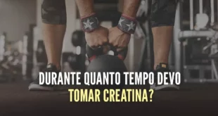 Durante quanto tempo é seguro tomar creatina?