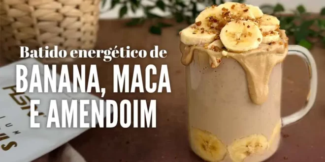 Batido energético de Banana, Maca e Amendoim