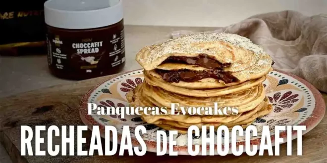 Panquecas Evocakes recheadas de Choccafit Panquecas Evocakes recheadas de Choccafit