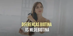 Diferenças-medebiotin-forte
