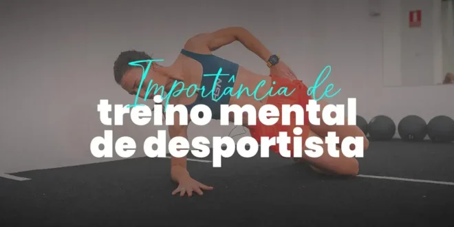 Importância do treino mental do desportista