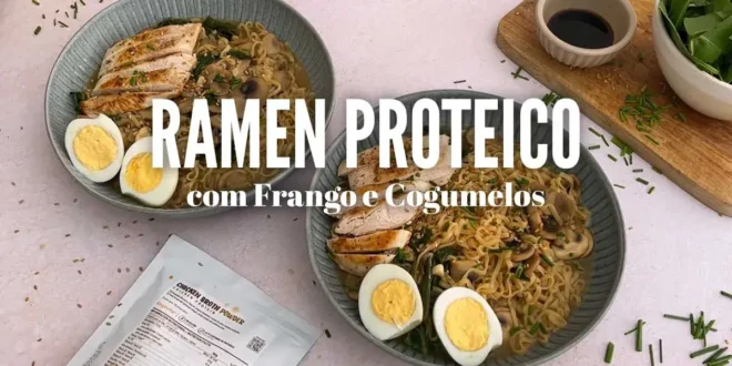 Ramen Proteico com Frango e Cogumelos Ramen Proteico com Frango e Cogumelos