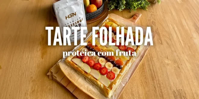 Tarte Folhada Proteica com Fruta Tarte Folhada Proteica com Fruta