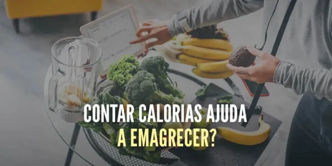 Contar calorias ajuda a emagrecer? Contar calorias ajuda a emagrecer?