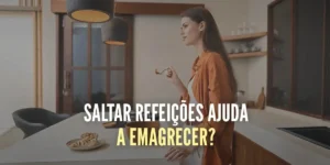 saltar-refeicoes-para-emagrecer