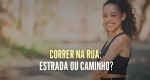 Correr na Rua: Asfalto ou Trilho?