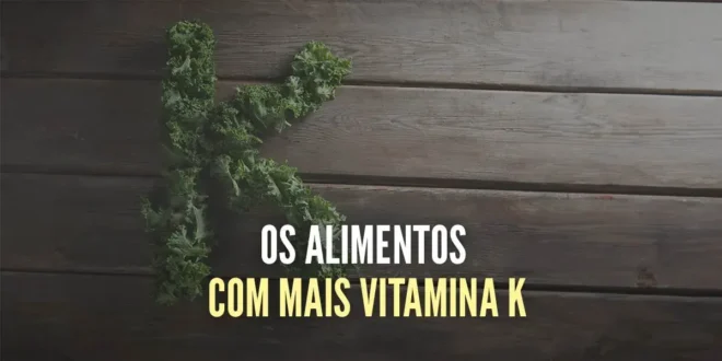 Os alimentos com mais vitamina K Os alimentos com mais vitamina K