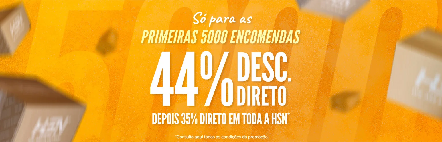 44% Direto para as Primeiras 5000 Encomendas