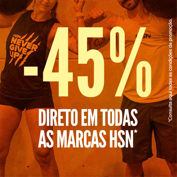 45% Desc. Direto em Tudo da HSN