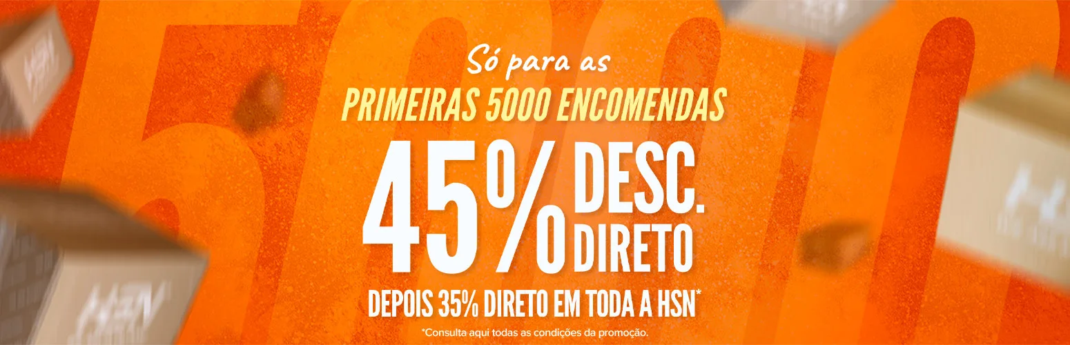 45% Direto para as Primeiras 5000 Encomendas