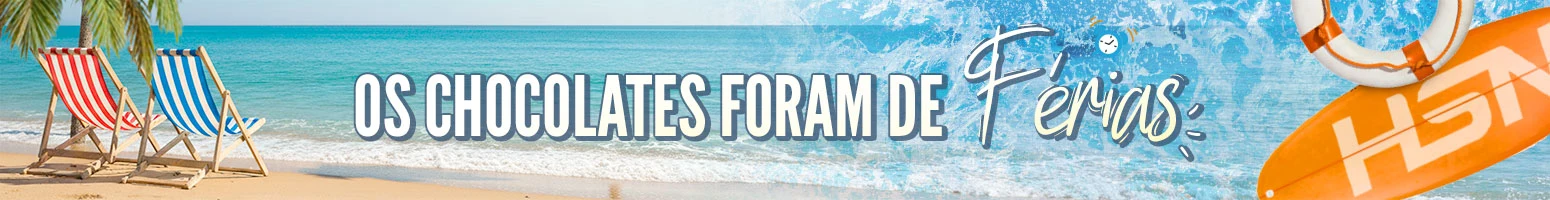 Os chocolates foram de férias
